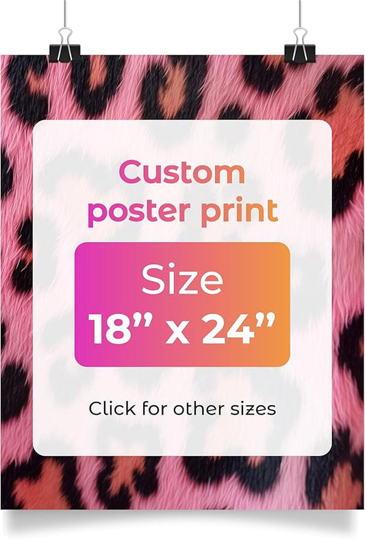 Create Custom Posters - Upload Your Photo for Personalized Wall Art, Stylish Photo Prints for Memorable Spaces - Custom Print Photos Posters 18 x 24 inches