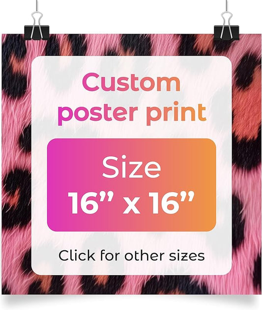 Create Custom Posters - Upload Your Photo for Personalized Wall Art, Stylish Photo Prints for Memorable Spaces - Custom Print Photos Posters 16 x 16 inches